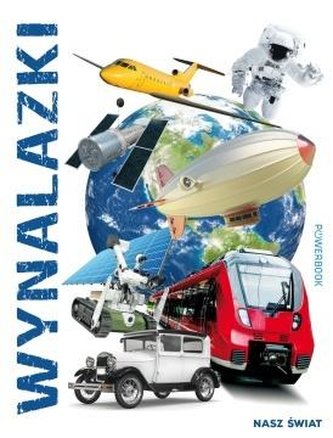 Nasz świat. Wynalazki Nasz świat. Wynalazki