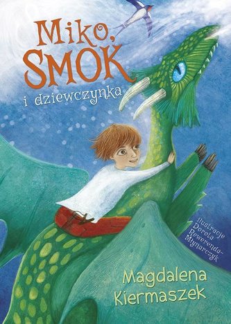 Miko, smok i dziewczynka Miko, smok i dziewczynka