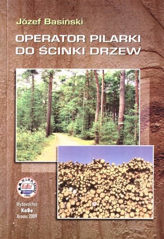 Operator pilarki do ścinki drzew