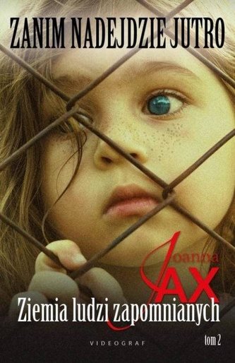 Zanim nadejdzie jutro T.2 Ziemia ludzi...