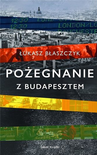 Pożegnanie z Budapesztem Pożegnanie z Budapesztem