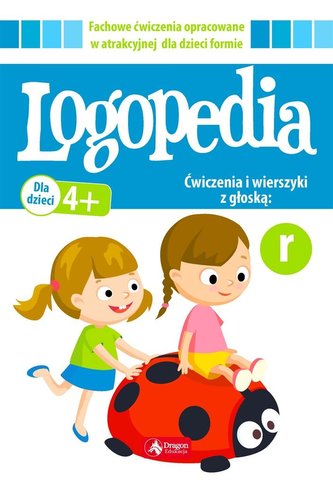 Logopedia. Ćwiczenia i wierszyki z głoską "r" Logopedia. Ćwiczenia i wierszyki z głoską "r"