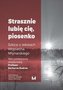 Strasznie lubię cię, piosenko