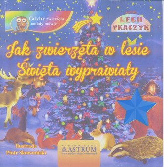 Jak zwierzęta w lesie święta wyprawiały+ audiobook