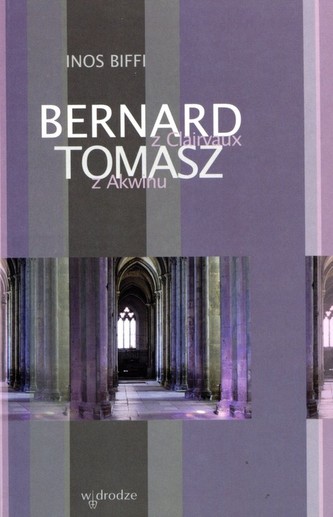 Bernard z Clairvaux  Tomasz z Akwinu
