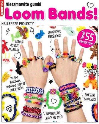 Niesamowite gumki Loom Bands