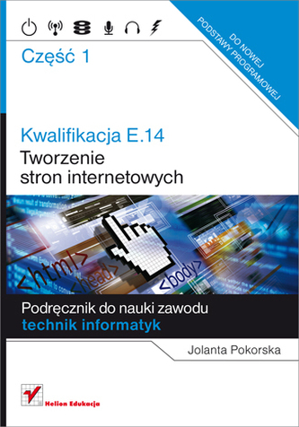 Kwalifikacja E.14 Część 1 Tworzenie stron internetowych