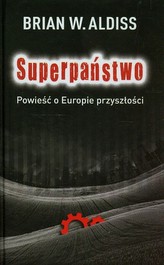 Superpaństwo Powieść o Europie przyszłości