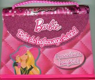 Barbie Bilet do bajkowego świata