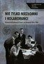 Nie tylko niezłomni i kolaboranci