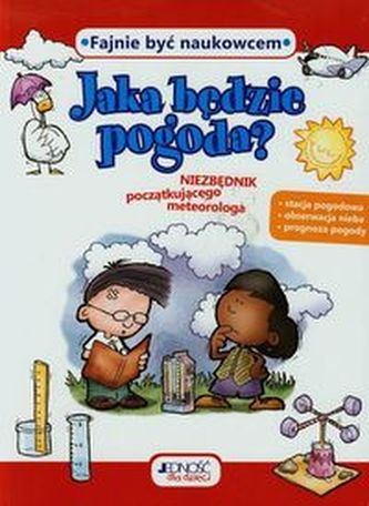 Jaka będzie pogoda Niezbędnik początkującego meteorologa