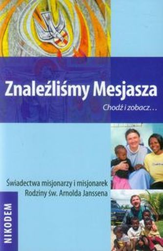 Znaleźliśmy Mesjasza Chodź i zobacz Część 2 Nikodem