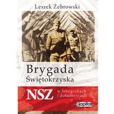 Brygada Świętokrzyska NSZ w fotografiach i dokumentach