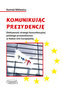 Komunikując prezydencję