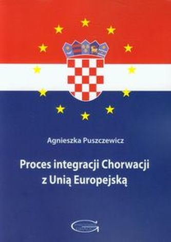 Proces integracji Chorwacji z Unią Europejską