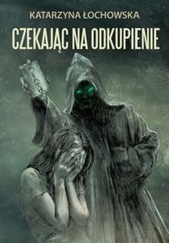 Czekając na odkupienie Czekając na odkupienie