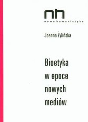 Bioetyka w epoce nowych mediów