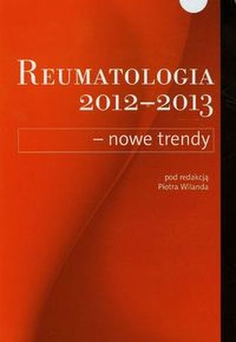 Reumatologia 2012/2013 Reumatologia 2012/2013