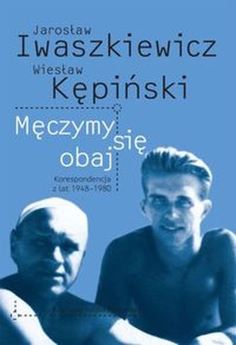 Męczymy się obaj