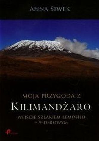 Moja przygoda z Kilimandżaro
