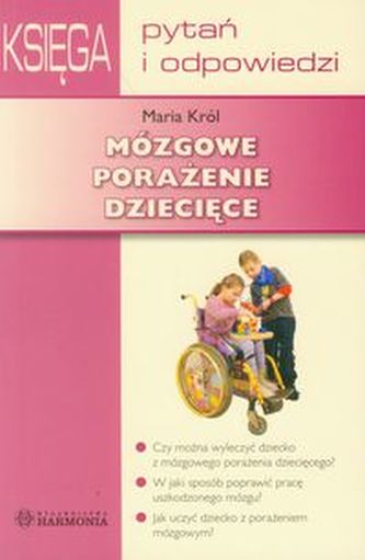 Mózgowe porażenie dziecięce Mózgowe porażenie dziecięce