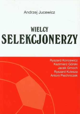 Wielcy Selekcjonerzy