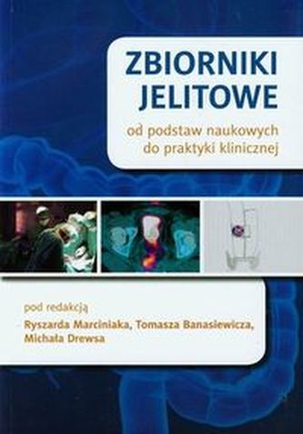 Zbiorniki jelitowe od podstaw naukowych do praktyki klinicznej Zbiorniki jelitowe od podstaw naukowych do praktyki klinicznej