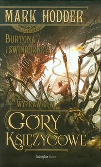Burton i Swinburne Wyprawa w góry księżycowe Burton i Swinburne Wyprawa w góry księżycowe