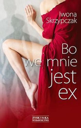Bo we mnie jest ex
