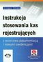 Instrukcja stosowania kas rejestrujących z wzorcową dokumentacją i nowymi ewidencjami