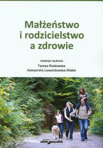 Małżeństwo i rodzicielstwo a zdrowie
