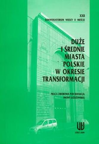Duże i średnie miasta polskie w okresie transformacji