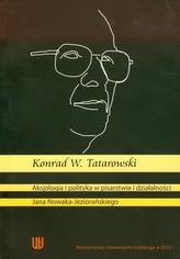 Aksjologia i polityka w pisarstwie i działalności