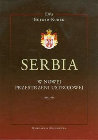 Serbia w nowej przestrzeni ustrojowej