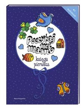 Poczytaj mi mamo Księga pierwsza