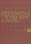 Feynmana wykłady z fizyki Tom 1 część 2