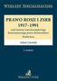 Prawo Rosji i ZSRR 1917 - 1991, czyli historia wszechzwiązkowego komunistycznego prawa (bolszewików)