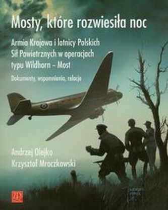 Mosty które rozwiesiłą noc Mosty które rozwiesiłą noc