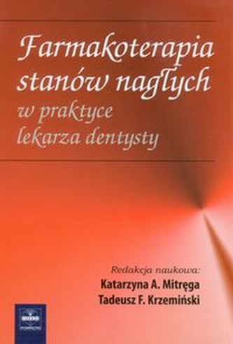 Farmakoterapia stanów nagłych w praktyce lekarza dentysty