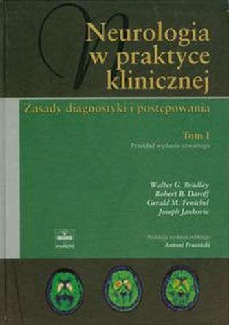 Neurologia w praktyce klinicznej Tom 1 Neurologia w praktyce klinicznej Tom 1