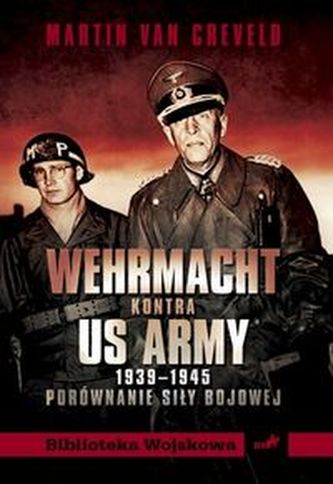 Wehrmacht kontra US ARMY Wehrmacht kontra US ARMY