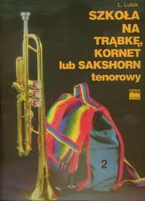 Szkoła na trąbkę kornet lub sakshorn tenorowy część 2
