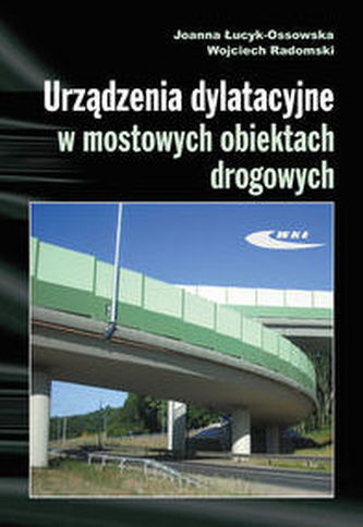 Urządzenia dylatacyjne w mostowych obiektach drogowych