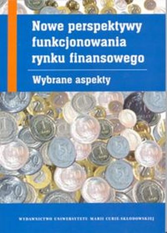 Nowe perspektywy funkcjonowania rynku finansowego
