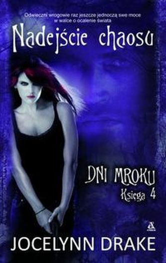 Nadejście chaosu 4 Nadejście chaosu 4