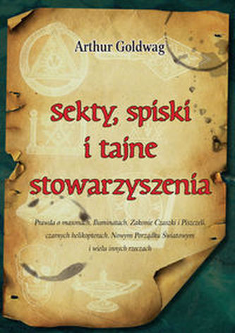 Sekty spiski i tajne stowarzyszenia Sekty spiski i tajne stowarzyszenia