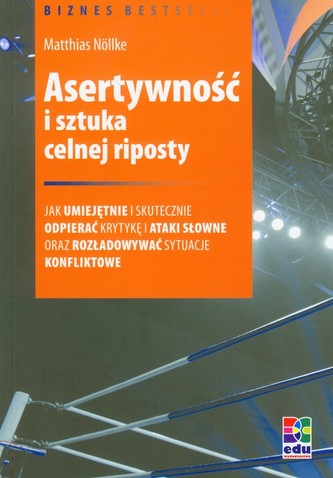 Asertywność i sztuka celnej riposty