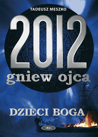 2012 Gniew ojca Tom 2 Dzieci Boga