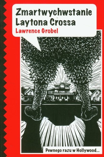 Zmartwychwstanie Laytona Crossa Zmartwychwstanie Laytona Crossa