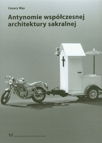 Antynomie współczesnej architektury sakralnej
